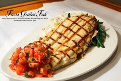 Fiesta Grilled Fish - Select any of our fresh fish and we will marinate and grill it, served with fresh pico de gallo